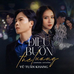 Điệu Buồn Thê Lương - Vũ Tuấn Khang