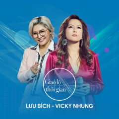 Gặp Lại Nhau (Giao Lộ Thời Gian) - Vicky Nhung