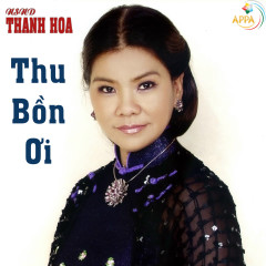 Thu Bồn Ơi - NSND Thanh Hoa