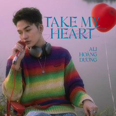 Take My Heart - Ali Hoàng Dương