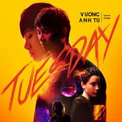 Tuesday - Vương Anh Tú