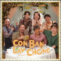 Con Bạn Lấy Chồng (Original Soundtrack From "Con Nhót Mót Chồng") - Ờ Phương, Vinh Z, BlackBi