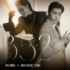 B52 - Thu Minh, Noo Phước Thịnh