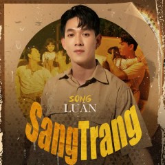 Sang Trang - Song Luân
