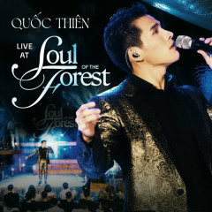 Chia Cách Bình Yên (Live at Soul of the Forest) - Quốc Thiên