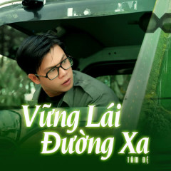 Vững Lái Đường Xa - Tâm Đệ