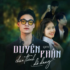 Duyên Chưa Thành, Phận Dở Dang - Qiti