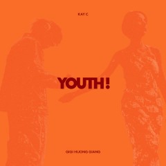 Youth! - KayC, GiGi Hương Giang