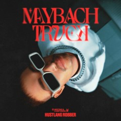 Maybach Truck - HUSTLANG Robber