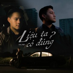 Liệu Ta Có Đúng? - da/md