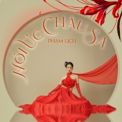 Hồi Ức Châu Sa - Phạm Lịch