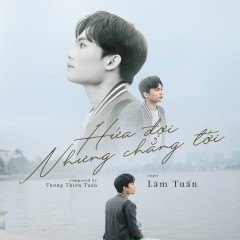 Hứa Đợi Nhưng Chẳng Tới (Remix) - Lâm Tuấn, Vương Thiên Tuấn