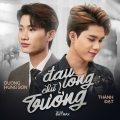 Đau Lòng Chữ Tưởng - Thành Đạt, Dương Hùng Sơn