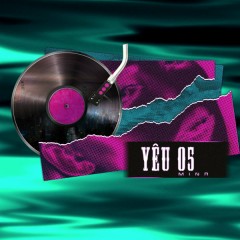 Yêu 05 - MinR