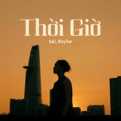 Thời Giờ - 1nG, KayTee