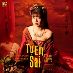 Tự Em Sai - Linh Hương Luz, IC Music