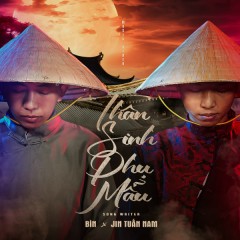 Thân Sinh Phụ Mẫu - BÌN, Jin Tuấn Nam