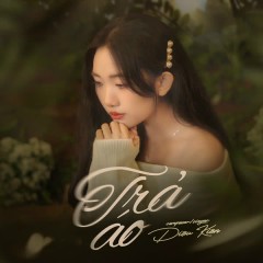 Trả Áo - Diệu Kiên