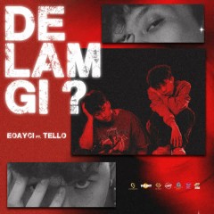 De Lam Gi ? - EOAYCI, TELLO