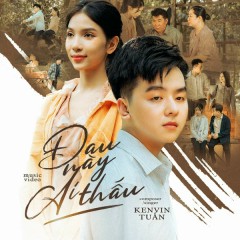 Đau Này Ai Thấu - Kenvin Tuấn