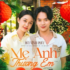 Mẹ Anh Thương Em - Bùi Vĩnh Phúc