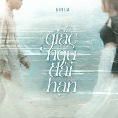 Giấc Ngủ Dài Hạn - Khiem