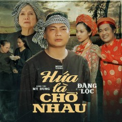 Hứa Là Chờ Nhau - Đăng Lộc