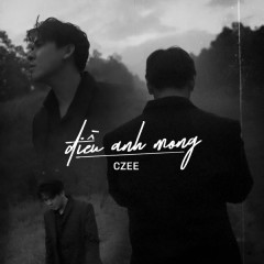 Điều Anh Mong - Czee