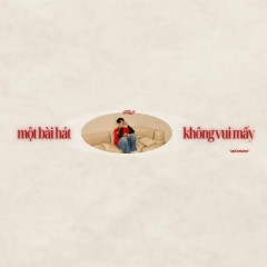 một bài hát không vui mấy (Sad Version) - T.R.I