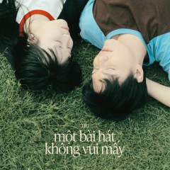 một bài hát không vui mấy - T.R.I