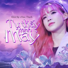 Tự Thấy Mình May - Khởi My