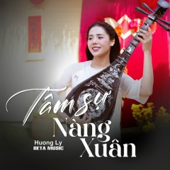 Tâm Sự Nàng Xuân - Hương Ly