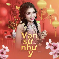 Vạn Sự Như Ý - Diệu Vân