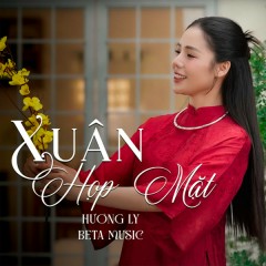 Xuân Họp Mặt - Hương Ly