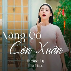 Nắng Có Còn Xuân - Hương Ly