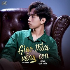 Giao Thừa Vắng Con (LQT Remix) - Lương Quý Tuấn