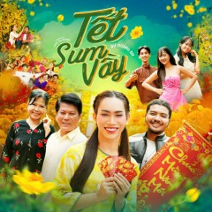 Tết Sum Vầy - Dư Hoàng Dii