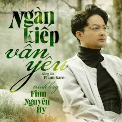 Ngàn Kiếp Vẫn Yêu - Finn Nguyên Hy