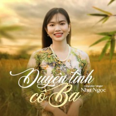 Duyên Tình Cô Ba - Như Ngọc