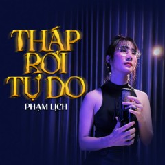 Tháp Rơi Tự Do - Phạm Lịch