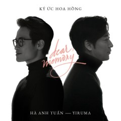 Dear, Memory (Ký Ức Hoa Hồng) - Hà Anh Tuấn, Yiruma