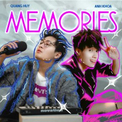 MEMORIES - Anh Khoa, Quang Huy