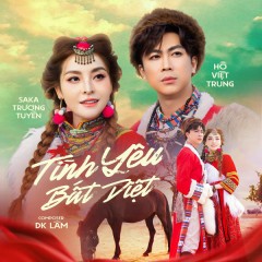 Tình Yêu Bất Diệt (Remix) - Hồ Việt Trung, Saka Trương Tuyền