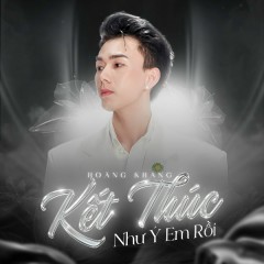 Kết Thúc Như Ý Em Rồi - Khang-K